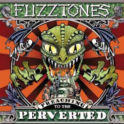 The Fuzztones : Preaching to the Perverted
